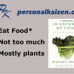 In Defense of Food - Michael Pollan