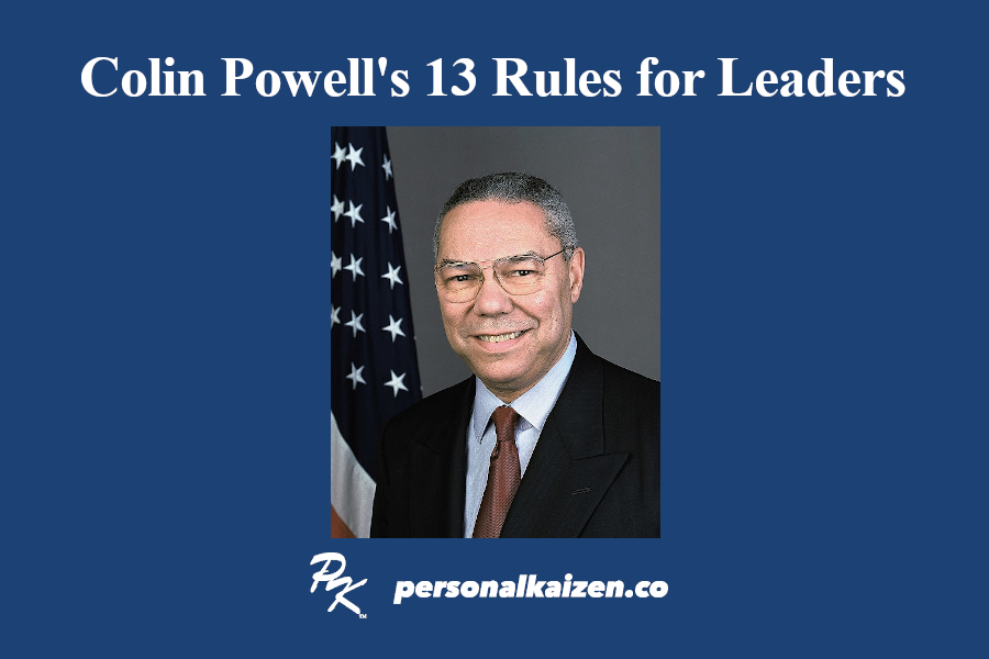 Improve your Leadership: Colin Powell's 13 Rules for Leaders