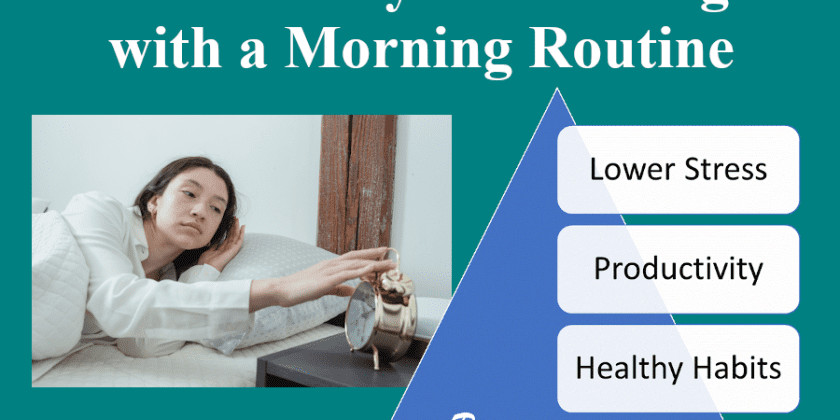 Get Your Day Started Right with a Morning Routine