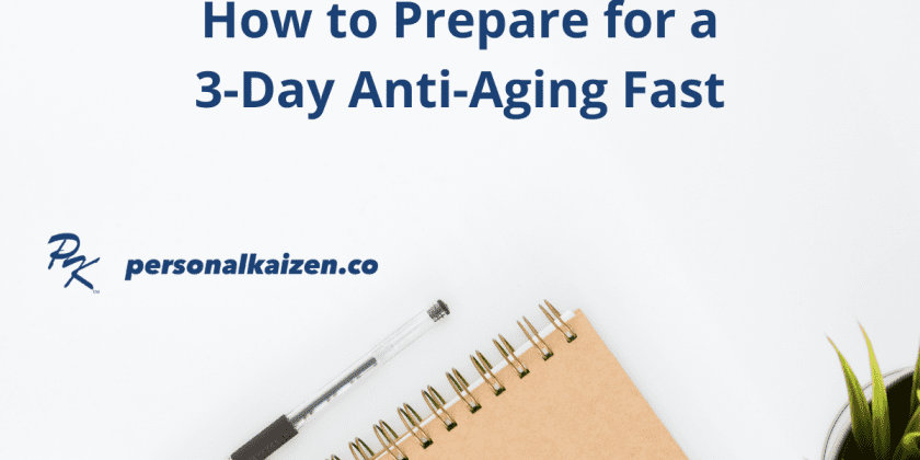 How to Prepare for a 3-Day Anti-Aging Fast