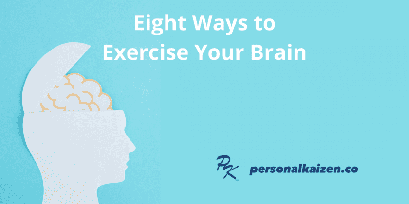 Eight Ways to Exercise Your Brain