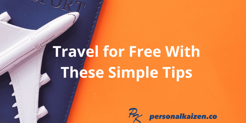 Travel for Free With These Simple Tips