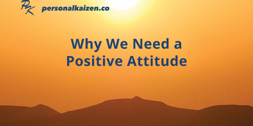 Why We Need a Positive Attitude