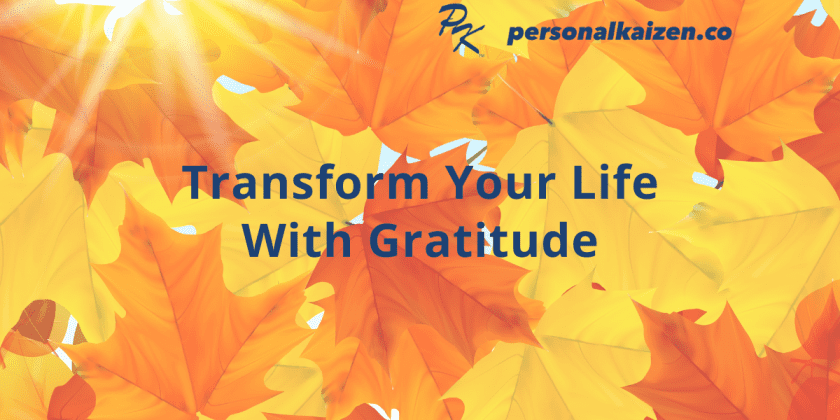 Transform Your Life With Gratitude