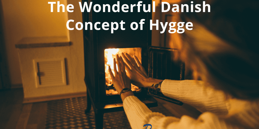 The Wonderful Danish Concept of Hygge