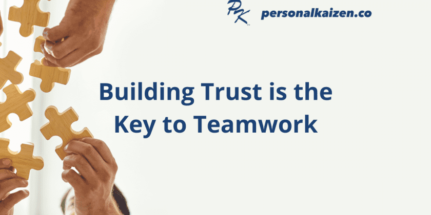 Building Trust is the Key to Teamwork