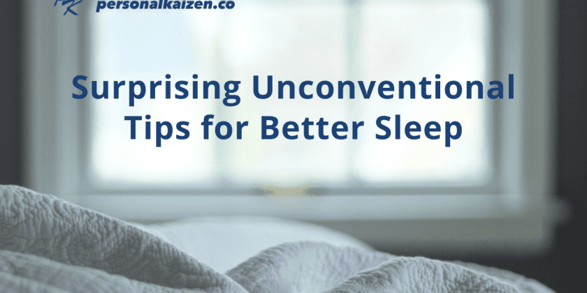Surprising Unconventional Tips for Better Sleep