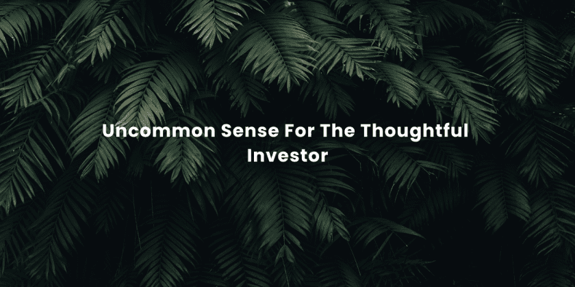 Howard Marks’ Uncommon Sense For The Thoughtful Investor