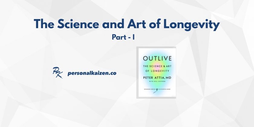 Outlive: The Science and Art of Longevity