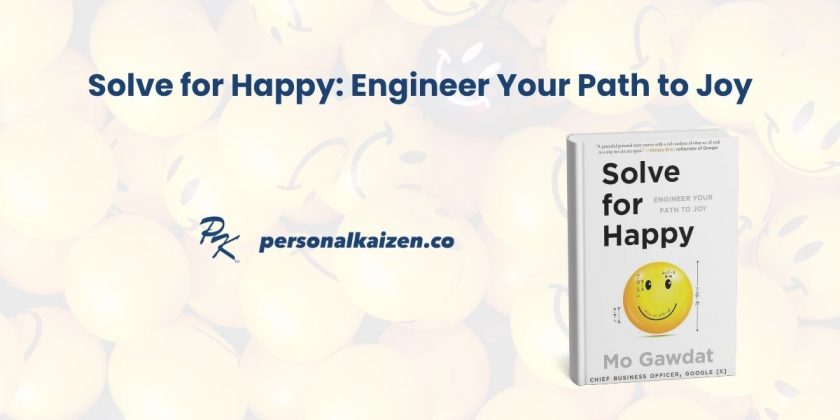Solve for Happy: Engineer Your Path to Joy