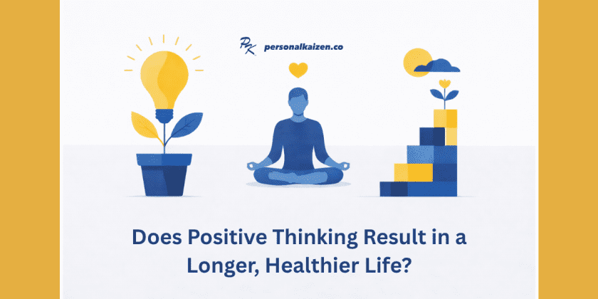 Does Positive Thinking Result in a Longer, Healthier Life?